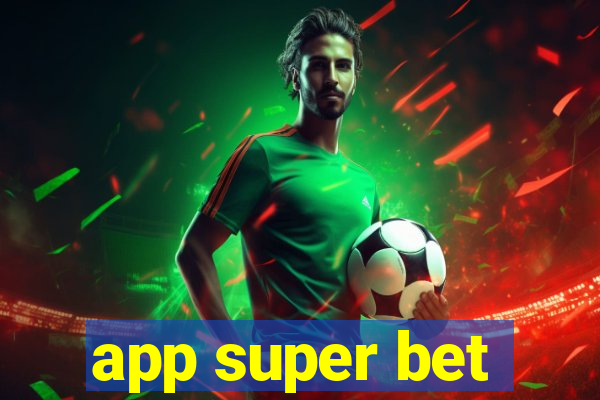 app super bet